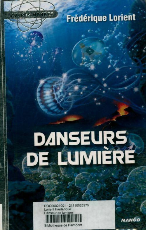 Livrenpoche : Danseurs de lumière - Frédérique Lorient - Livre
