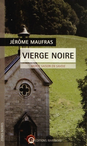 Livrenpoche : Vierge noire. Morte saison en Savoie - Jérôme Maufras - Livre