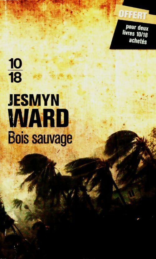 Livrenpoche : Bois sauvage - Jesmyn Ward - Livre