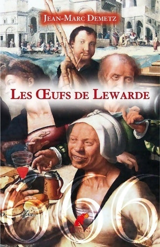 Livrenpoche : Les oeufs de Lewarde - Jean-Marc Demetz - Livre