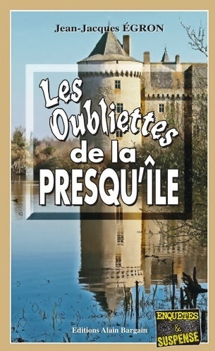 Livrenpoche : Les oubliettes de la presqu'île - Jean-Jacques Egron - Livre