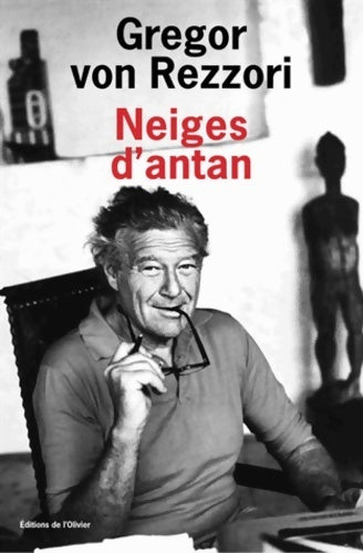 Livrenpoche : Neiges d'antan - Gregor Von Rezzori - Livre