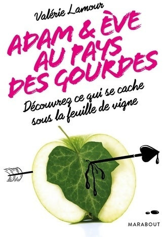 Livrenpoche : Adam et eve aux pays des gourdes - Valérie Lamour - Livre