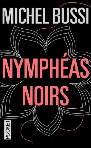Livrenpoche : Nymphéas noirs - Michel Bussi - Livre