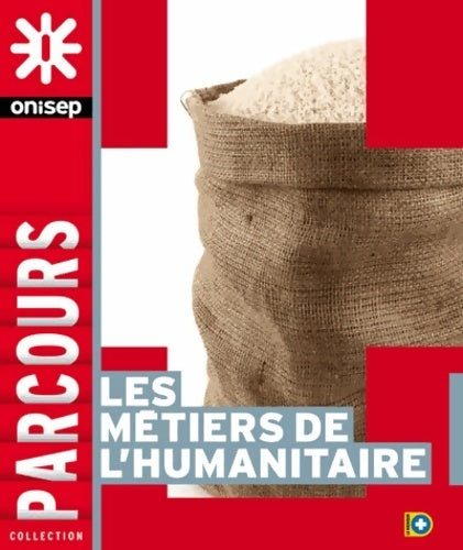 Livrenpoche : Les métiers de l'humanitaire - Collectif - Livre