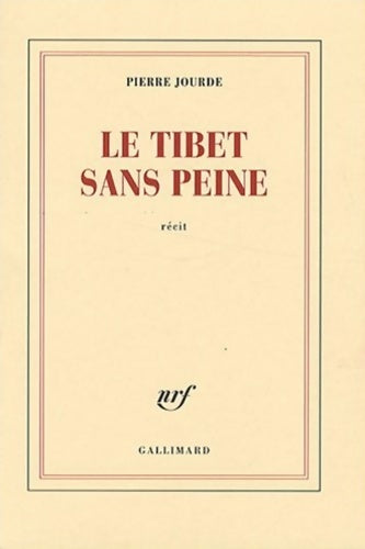 Livrenpoche : Le Tibet sans peine - Pierre Jourde - Livre