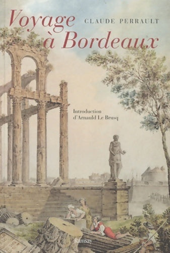 Livrenpoche : Voyage à Bordeaux - Claude Perrault - Livre