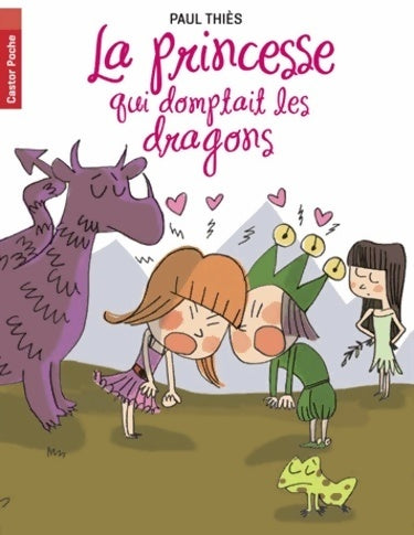 Livrenpoche : La princesse qui domptait les dragons - Paul Thiès - Livre