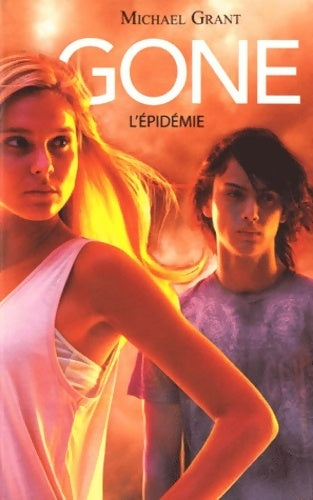 Livrenpoche : Gone Tome IV : L'épidémie - Michael Grant - Livre