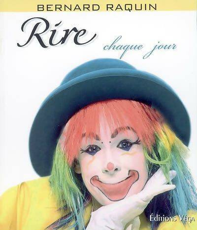 Livrenpoche : Rire chaque jour - Bernard Raquin - Livre