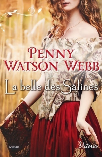 Livrenpoche : La belle des salines - Penny Watson-Webb - Livre