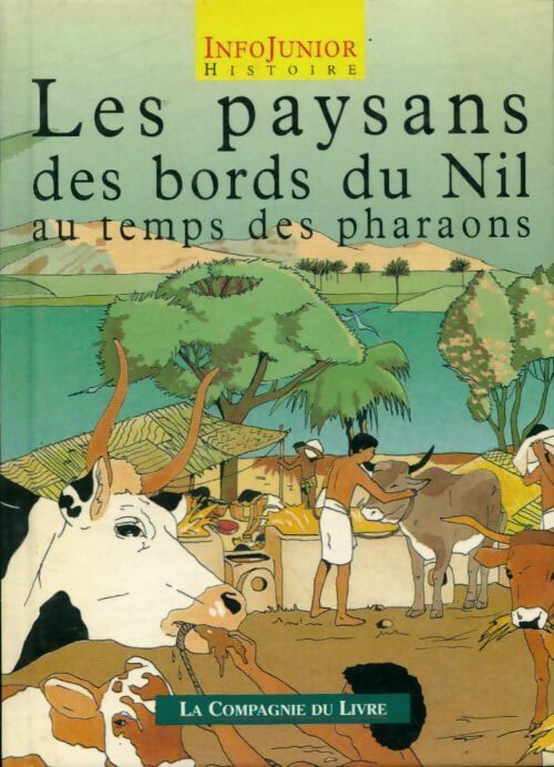 Livrenpoche : Les paysans des bords du Nil au temps des pharaons - Florence Maruéjol - Livre