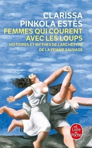 Livrenpoche : Femmes qui courent avec les loups - Clarissa Pinkola-Estès - Livre