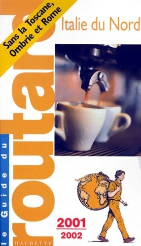 Livrenpoche : Italie du nord 2001-2002 - Collectif - Livre