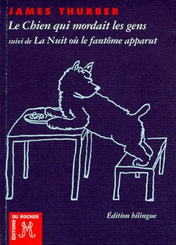 Livrenpoche : Le chien qui mordait les gens / La nuit où le fantôme apparut - James Thurber - Livre