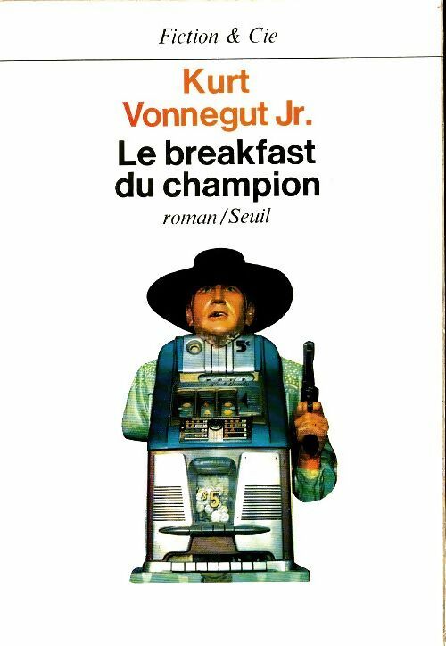Livrenpoche : Le breakfast du champion - Kurt Jr Vonnegut - Livre