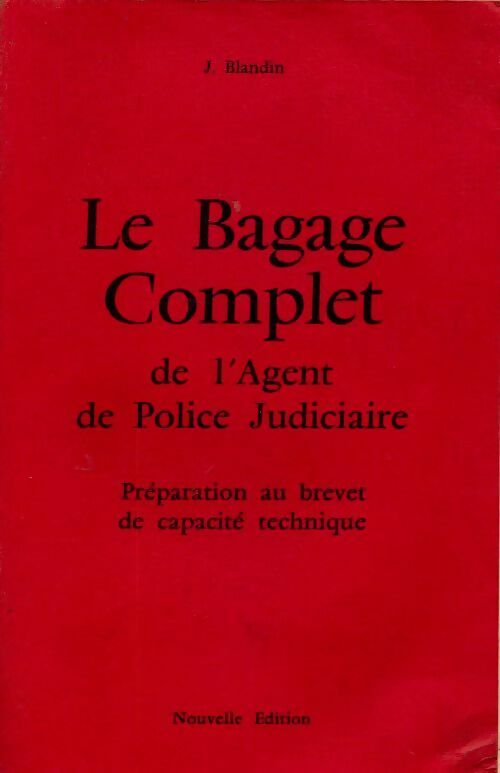 Livrenpoche : Le bagage complet de l'agent de police judiciaire - Julien Blandin - Livre