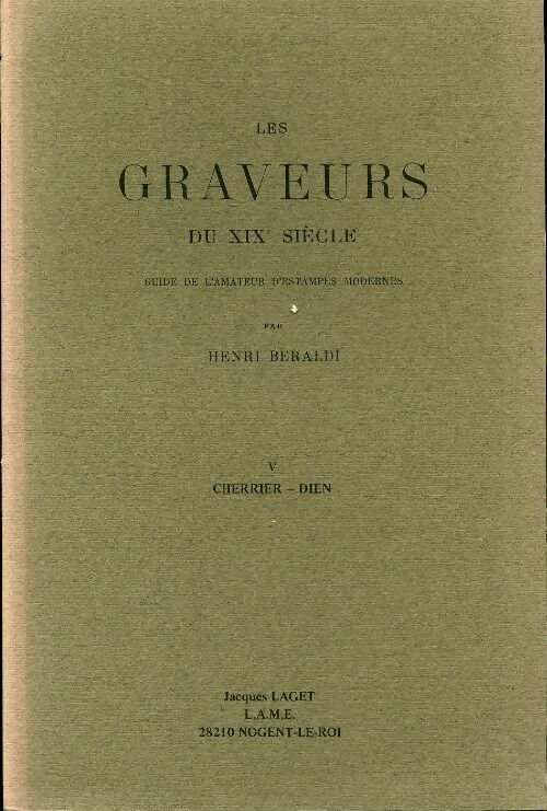 Livrenpoche : Les graveurs du XIXe siècle Tome V : Cherrier. Dien - Henri Beraldi - Livre