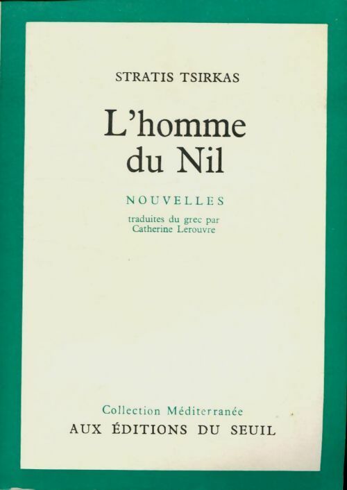 Livrenpoche : L'homme du Nil. Nouvelles - Siratis Tsirkas - Livre