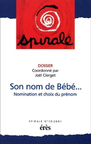 Livrenpoche : Son nom de bébé... Nomination et choix du prénom - Joël Clerget - Livre