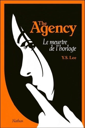 Livrenpoche : The agency Tome II : Le meurtre de l'horloge - Y.S. Lee - Livre