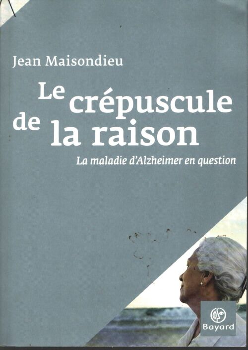 Le crépuscule de la raison - Jean Maisondieu - Livre