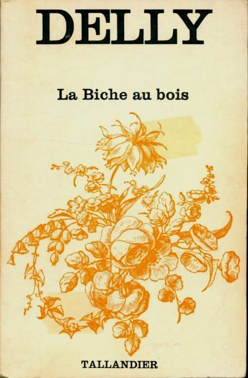 Livrenpoche : La biche au bois - Delly - Livre