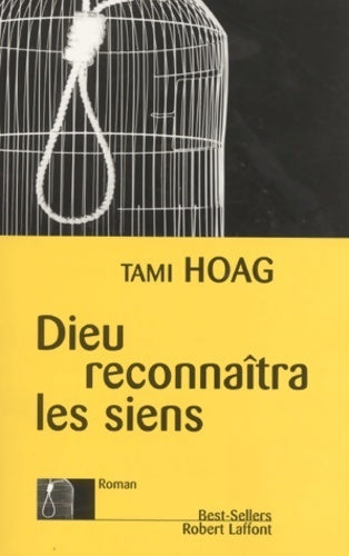Livrenpoche : Dieu reconnaîtra les siens - Tami Hoag - Livre