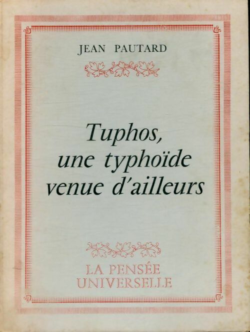 Livrenpoche : Tuphos, une typhoïde venu d'ailleurs - Jean Pautard - Livre