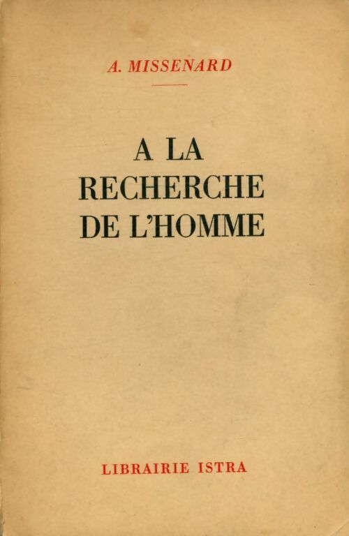 Livrenpoche : A la recherche de l'homme - André Missenard - Livre