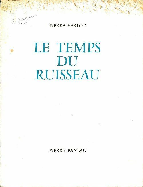 Livrenpoche : Le temps du ruisseau - Pierre Verlot - Livre
