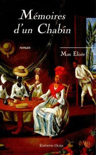 Livrenpoche : Mémoires d'un chabin - Max Elisée - Livre