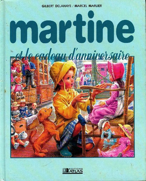 Livrenpoche : Martine et le cadeau d'anniversaire - Gilbert Delahaye - Livre