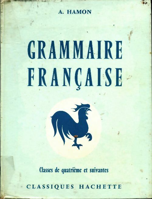 Livrenpoche : Grammaire française 4e - A. Hamon - Livre