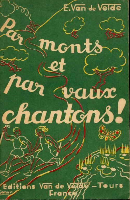 Livrenpoche : Monts et par vaux, chantons ! - Ernest Van De Velde - Livre
