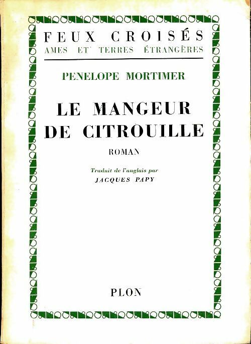 Livrenpoche : Le mangeur de citrouille - Penelope Mortimer - Livre