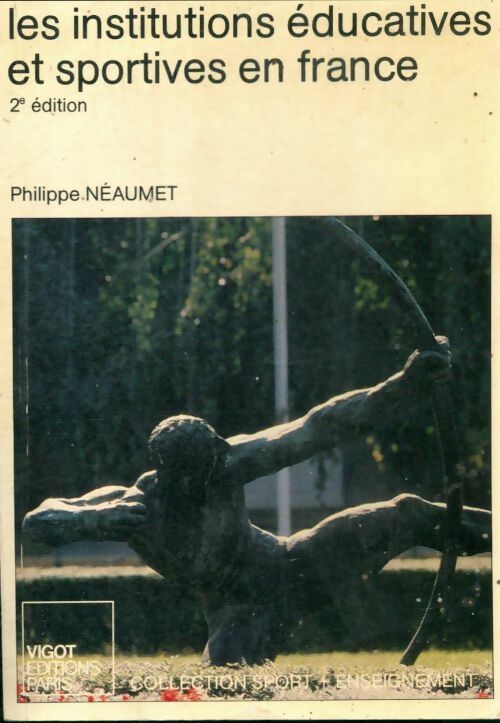 Livrenpoche : Les institutions éducatives et sportives en France - Meaumet - Livre