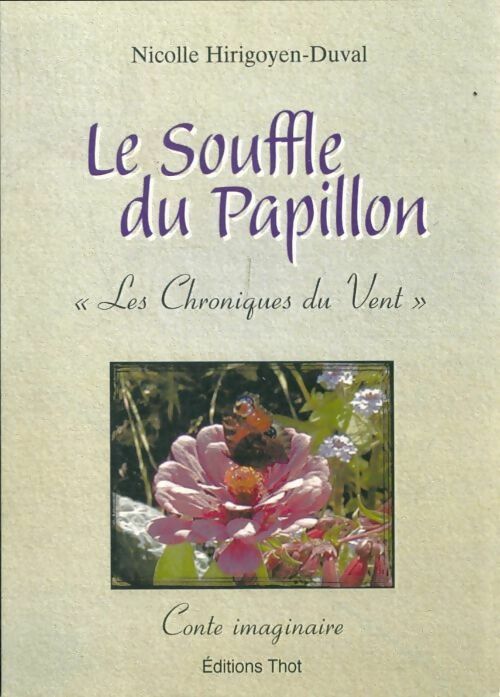 Livrenpoche : Le souffle du papillon. Conte imaginaire - Nicolle Hirigoyen-Duval - Livre