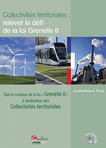 Livrenpoche : Collectivités territoriales. Relever le défi de la loi Grenelle II - Gwendoline Paul - Livre