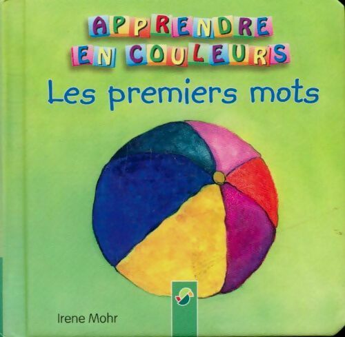 Livrenpoche : Les premiers mots - Irene Mohr - Livre