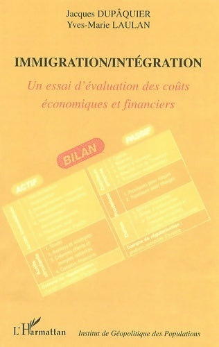 Livrenpoche : Immigration/intégration. Un essai d'évaluation des coûts économiques et financiers - Jacques Dupâquier - Livre