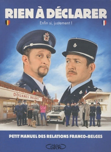 Livrenpoche : Rien à déclarer. Petit manuel des relations franco-belges - Collectif - Livre