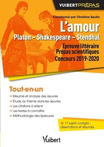 Livrenpoche : L'amour : Platon - Shakespeare - Stendhal, Prépas scientifiques 2019-2020 - Christine Seutin - Livre