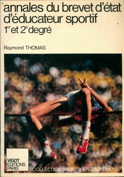 Livrenpoche : Annales du brevet d'état d'éducateur sportif 1er et 2e degré - Raymond Thomas - Livre