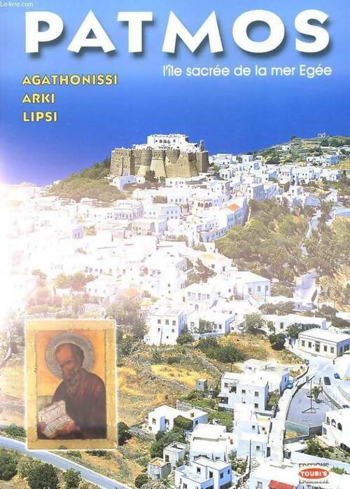 Patmos, l'île sacrée de la mer Egée - Xeroutsikou Kourtara - Livre