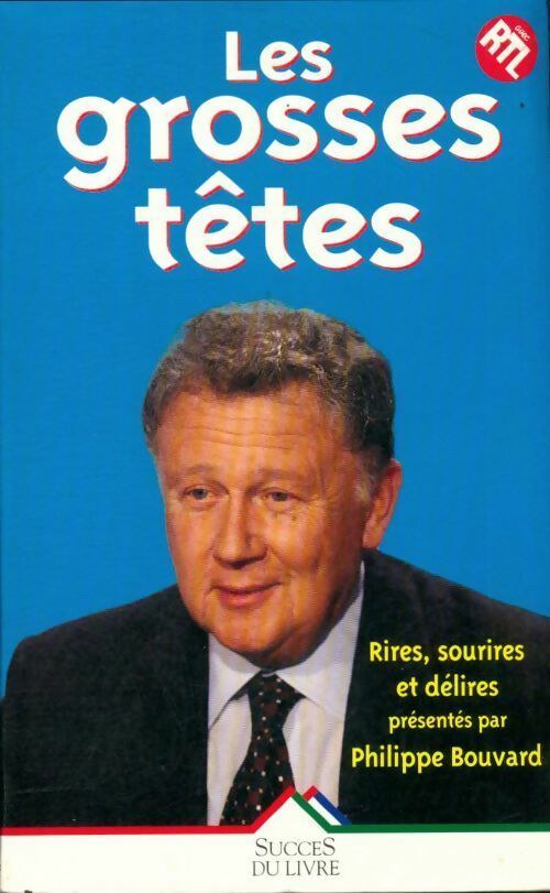 Livrenpoche : Les grosses têtes - Philippe Bouvard - Livre