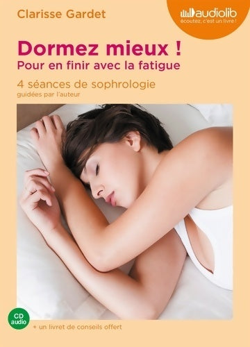 Livrenpoche : Dormez mieux ! Pour en finir avec la fatigue - Clarisse Gardet - Livre