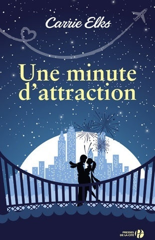 Une minute d'attraction - Carrie Elks - Livre