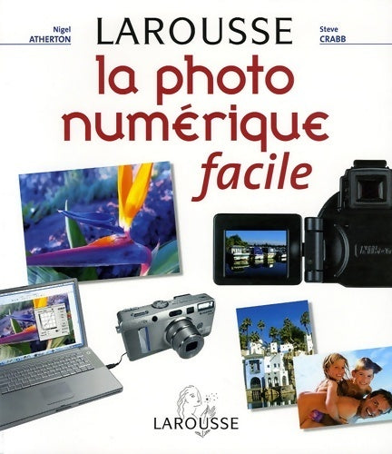 Livrenpoche : La photo numérique facile - Nigel Atherton - Livre