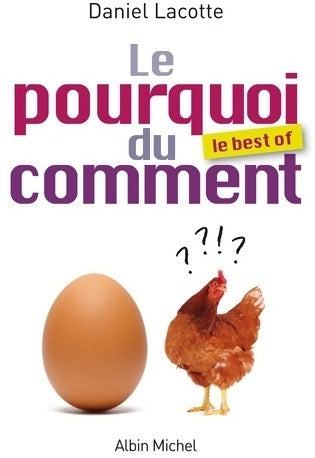 Livrenpoche : Le pourquoi du comment : Le best of - Daniel Lacotte - Livre